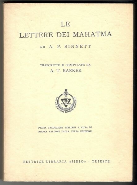 Le lettere dei Mahatma. Trascritte e compilate da A. T. …