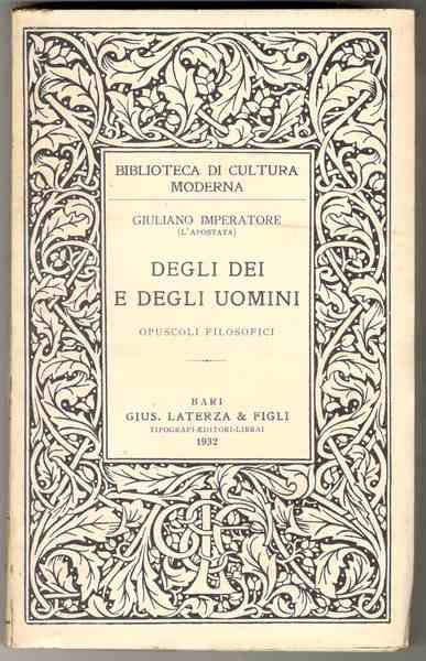 Degli dei e degli uomini. Opuscoli filosofici