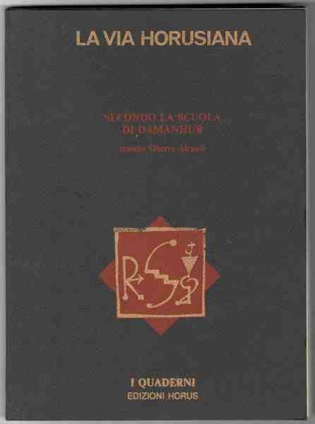 La via horusiana secondo la Scuola di Damanhur tramite Oberto …