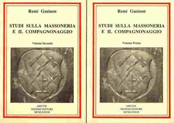 Studi sulla massoneria e sul compagnonaggio (due volumi)