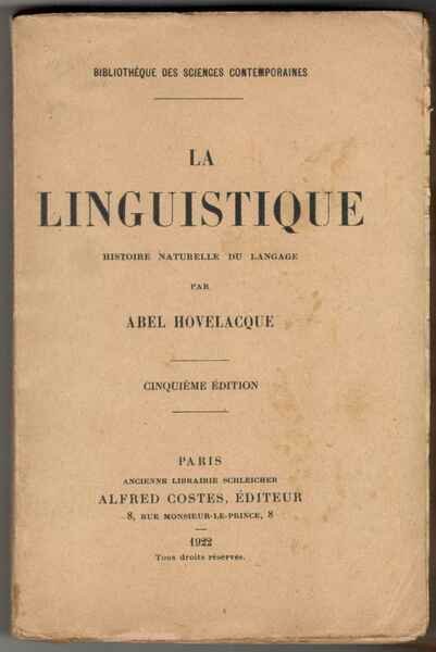 La linguistique. Histoire naturelle du langage