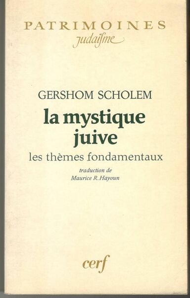 La mystique juive. Les thèmes fondamentaux