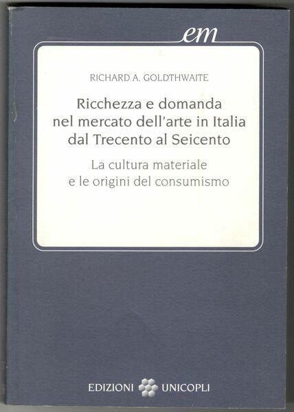Ricchezza e domanda nel mercato dell'arte in Italia dal Trecento …