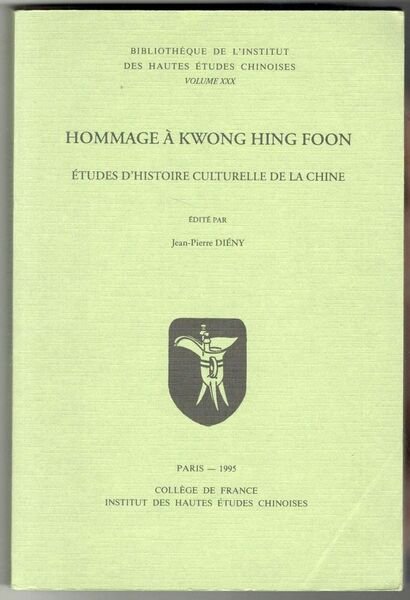 Hommage à Kwong Hing Foon. Études d'histoire culturelle de la …