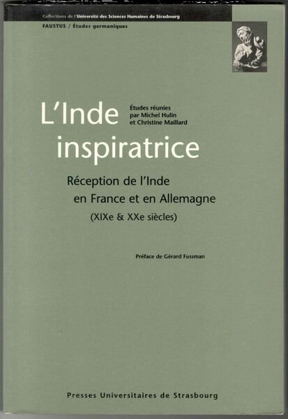 L'Inde inspiratrice. Réception de l'Inde en France et en Allemagne …