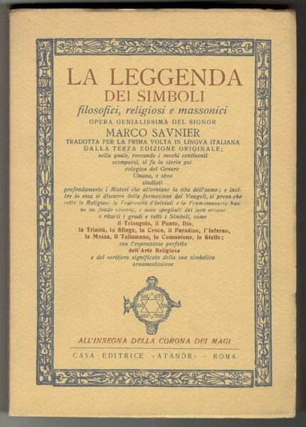 La leggenda dei simboli filosofici, religiosi e massonici. Opera genialissima …