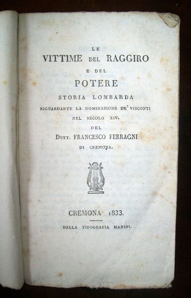 Le vittime del raggiro e del potere. Storia lombarda riguardante …