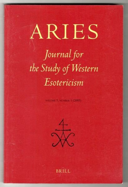 Aries. Journal for the Study of Western Esotericism. Vol. 5 …