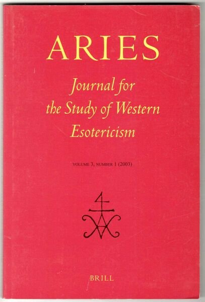 Aries. Journal for the Study of Western Esotericism. Vol. 3 …