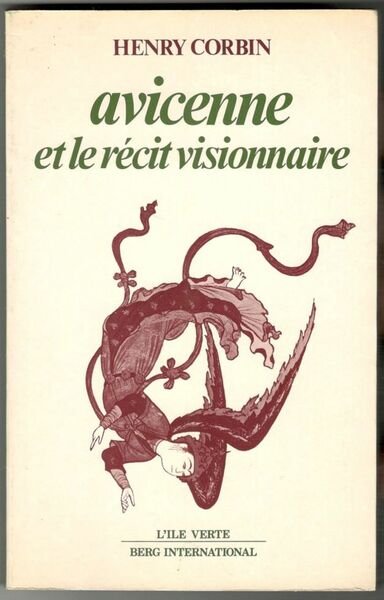 Avicenne et le récit visionnaire. Étude sur le cycle des …