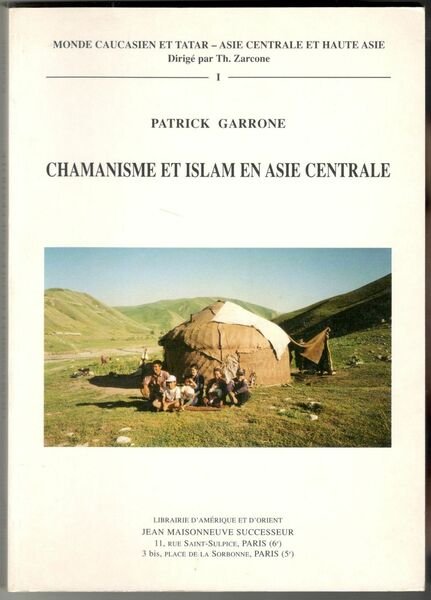 Chamanisme et Islam en Asie centrale. La baksylyk hier et …