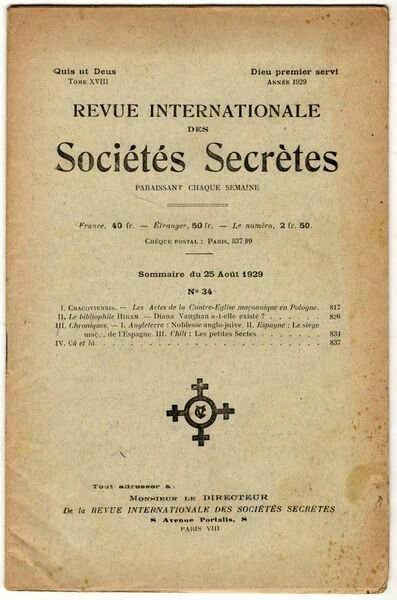 Revue internationale des sociétés secrètes. Tome XVIII, année 1929, n° …