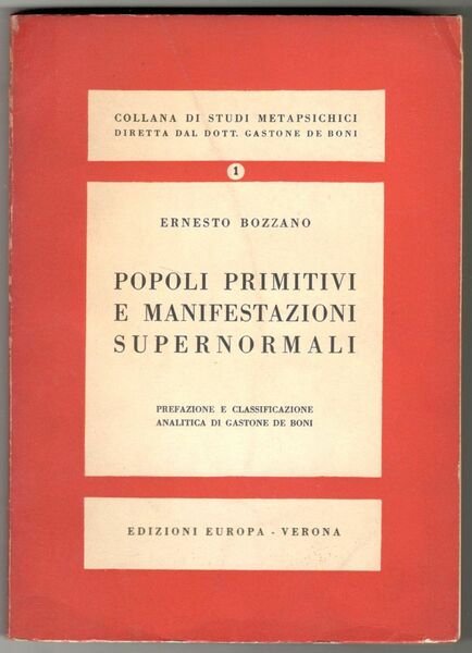 Popoli primitivi e manifestazioni supernormali. Prefazione e classificazione analitica di …