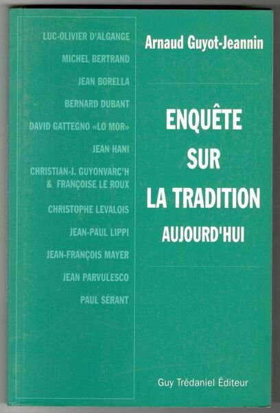 Enquête sur la tradition aujourd'hui