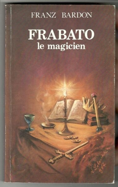 Frabato le magicien. Roman ésotérique