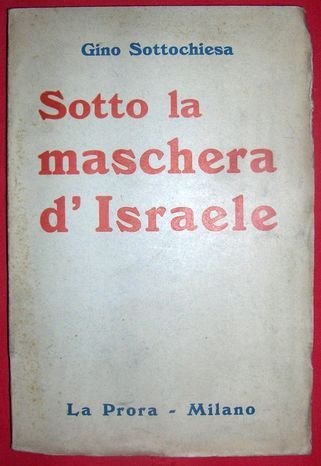 Sotto la maschera di Israele.
