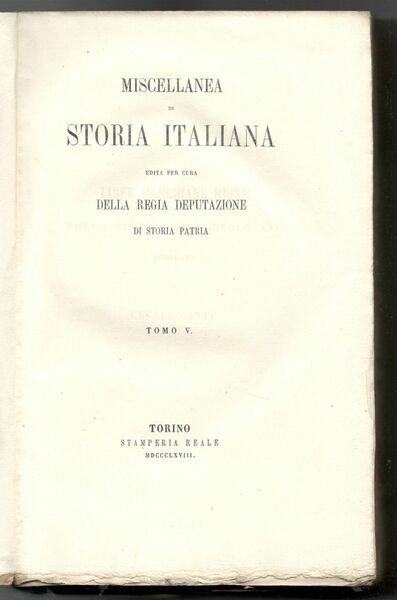 Miscellanea di storia italiana edita per cura della Regia Deputazione …