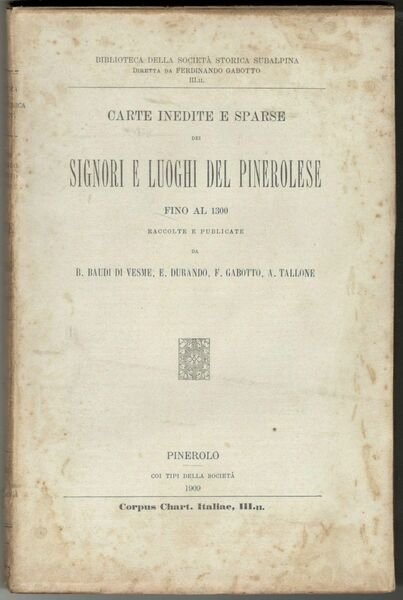 Carte inedite e sparse dei Signori e luoghi del pinerolese …