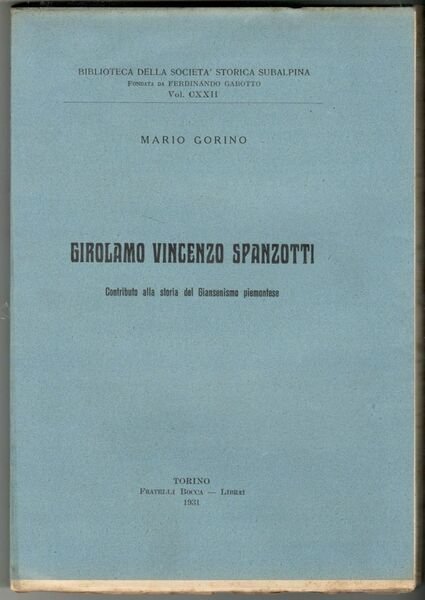 Girolamo Vincenzo Spanzotti. Contributo alla Storia del Giansenismo piemontese