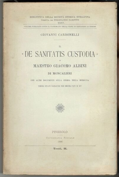 Il 'De sanitatis custodia' di maestro Giacomo Albini di Moncalieri …