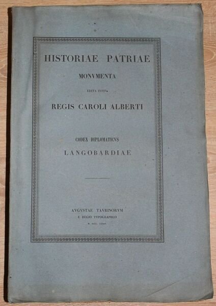 Historiae patriae monumenta edita iussu regis Caroli Alberti. Volume XIII. …