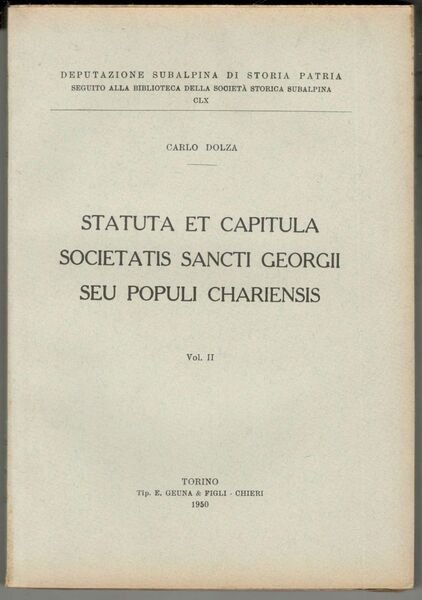 Statuta et capitula Societatis sancti Georgii seu populi chariensis. Vol. …