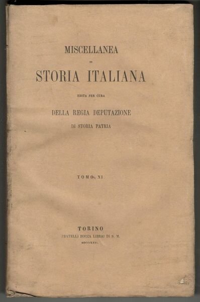 Miscellanea di storia italiana edita per cura della Regia Deputazione …
