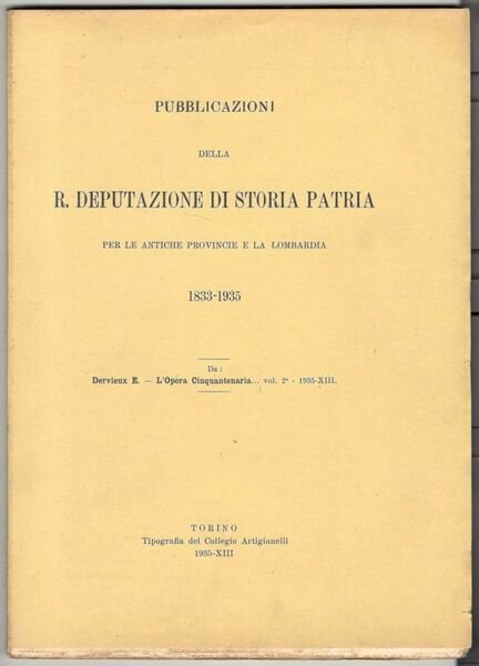 Pubblicazioni della R. Deputazione di Storia Patria per le antiche …