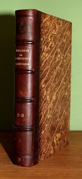 Bulletin de l'institut national genevois. Tome II - III. 1855