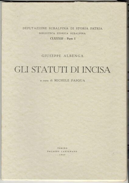 Gli statuti di Incisa. A cura di Michele Pasqua