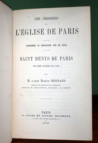 Les origines de l'Église de Paris. Etablissement du Christianisme dans …