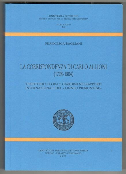 La corrispondenza di Carlo Allioni (1728-1804). Territorio, flora e giardini …