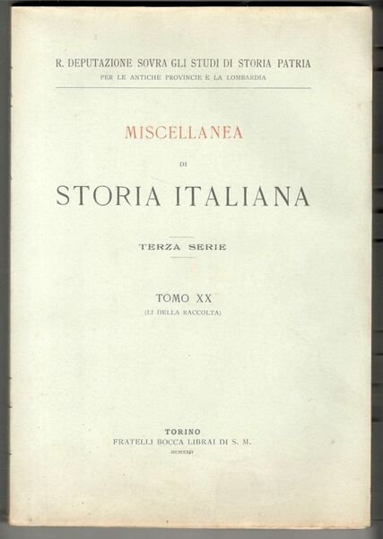 Miscellanea di storia italiana. Terza serie. Tomo XX (LI della …