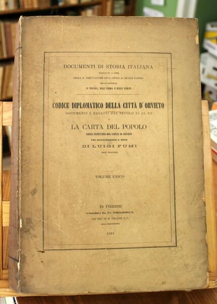 Codice diplomatico della città d'Orvieto. Volume unico