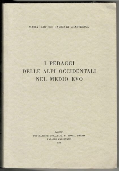 I pedaggi delle Alpi occidentali nel medio evo