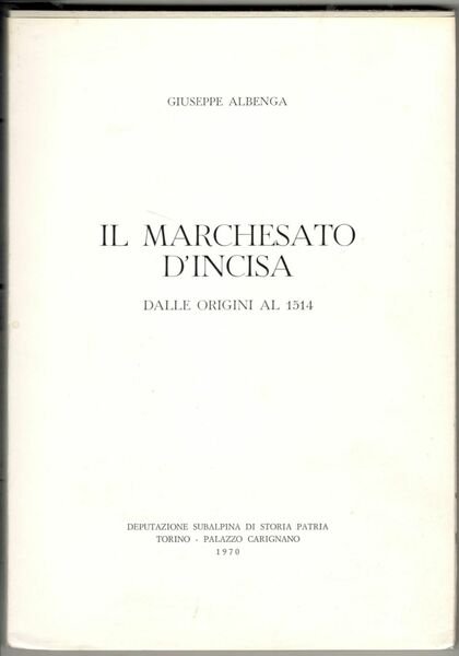 Il marchesato d'Incisa dalle origini al 1514