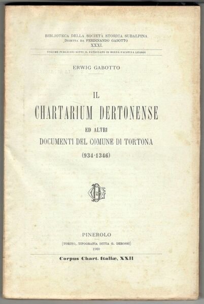 Il Chartarium dertonense ed altri documenti del comune di Tortona …