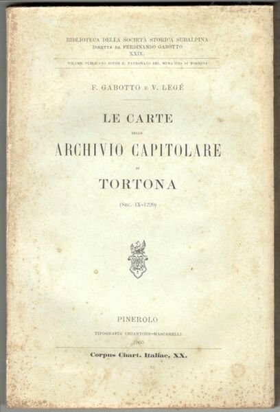 Le carte dello Archivio Capitolare di Tortona (Sec. IX - …