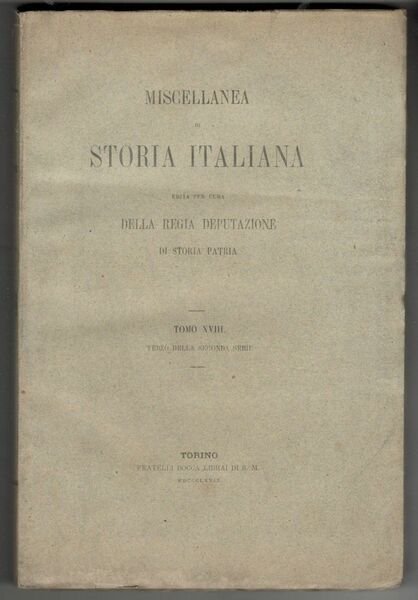 Miscellanea di storia italiana edita per cura della Regia Deputazione …