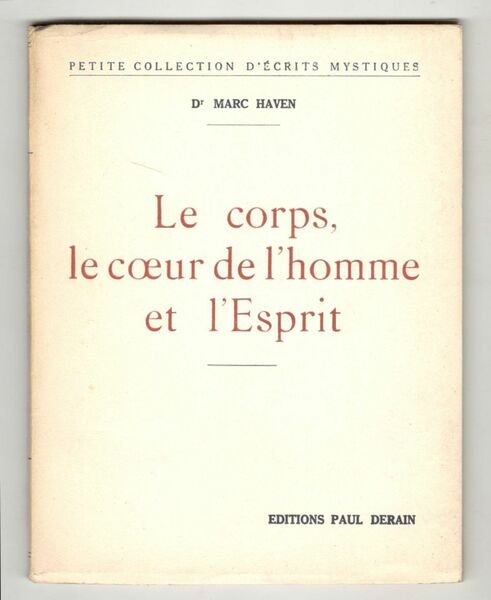 Le corps, le coeur de l'homme et l'Esprit