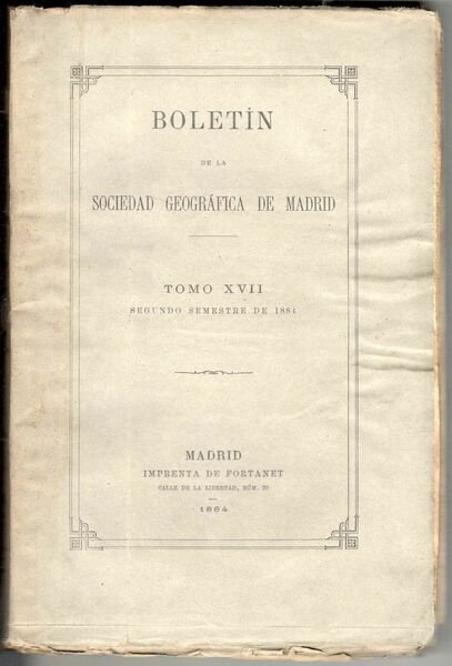 Boletín de la Real Sociedad Geográfica de Madrid. Tomo XVII. …