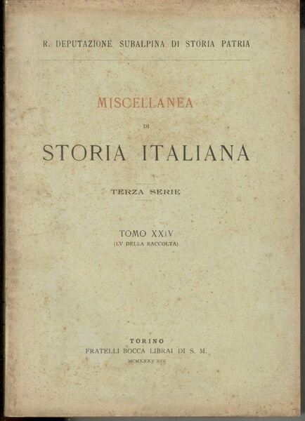 Miscellanea di storia italiana. Terza serie. Tomo XXIV (LV della …
