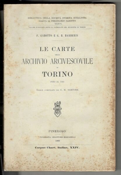 Le carte dello Archivio Arcivescovile di Torino fino al 1310. …