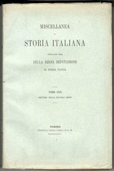 Miscellanea di storia italiana edita per cura della Regia Deputazione …
