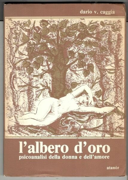 L'albero d'oro. Psicoanalisi della donna e dell'amore