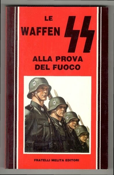 Le Waffen SS alla prova del fuoco