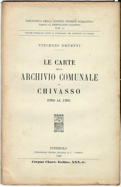 Le carte dello Archivio Comunale di Chivasso fino al 1305