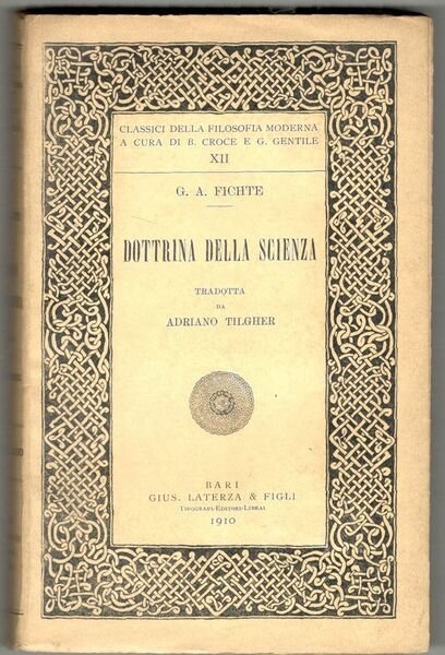Dottrina della scienza. Tradotta da Adriano Tilgher