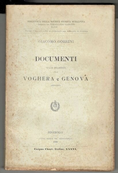 Documenti sulle relazioni fra Voghera e Genova (960-1325)