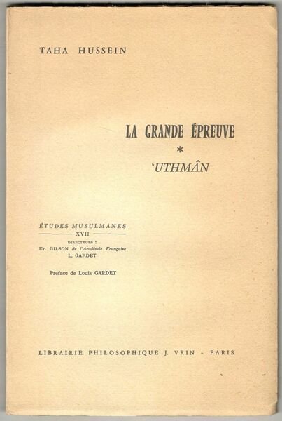 La grande épreuve. Uthmân